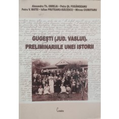 Gugesti (jud. Vaslui) Preliminariile Unei Istorii - Colectiv , G94