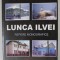 LUNCA ILVEI , REPERE MONOGRAFICE de SIMION LUPSAN ...FLAVIU LUPSAN , 2004 , PREZINTA INSEMNARE PE PAGINA 3