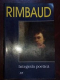 Integrala poetica- Rimbaud