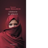 Casatorie de placere - Tahar Ben Jelloun