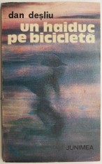 Un haiduc pe bicicleta ? Dan Desliu foto
