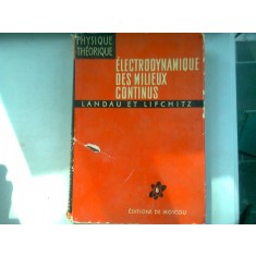 ELECTRODYNAMIQUE DES MILIEUX CONTINUS - LANDAU (electrodinamica mediileo continue)