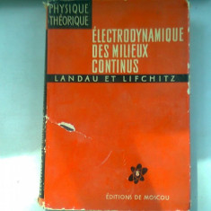 ELECTRODYNAMIQUE DES MILIEUX CONTINUS - LANDAU (electrodinamica mediileo continue)