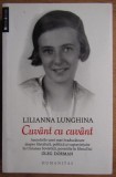Lilianna Lunghina - Cuvant cu cuvant (Memorii Jurnale Biografii Humanitas) - despre supravietuirea in Uniunea Sovietica