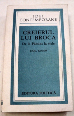 CREIERUL LUI BROCA.DE LA PAMINT LA STELE-CARL SAGAN 1989 foto