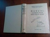 MANUAL DE MATEMATICA APLICATA PENTRU OFITERII DE ARTILERIE - Radulescu O. - 1974