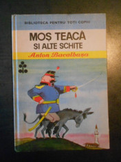 ANTON BACALBASA - MOS TEACA SI ALTE SCHITE foto