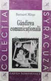 Gandirea comunicationala - Bernard Miege ($S166)