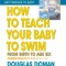 How to Teach Your Baby to Swim