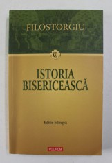 ISTORIA BISERICEASCA de FILOSTORGIU , EDITIE BILINGVA ROMANA - GREACA , 2012 foto
