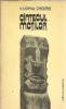Cantecul mortilor - V. Copilu Cheatra | Poezie | Editura Minerva | 1981 | Brosata | 300 pagini