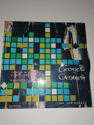 DISC / VINIL / - GEORGE GERSHWIN -DAN MIZRAHY CONCERT PENTRU PIAN SI ORCHESTRA foto