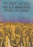 De la moarte pina in zori