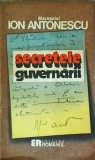 Maresalul Ion Antonescu - Secretele Guvernarii, carte de istorie, 1992, 286 pagini