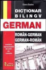 DICTIONAR BILINGV ROMAN-GERMAN, GERMAN-ROMAN-DIANA BADEA-259244