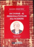 DICTIONAR AL PERSONALITATILOR FALTICENENE-EUGEN DIMITRIU-359949