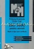 ISO 9000 Pentru Servicii - Wilhelm Brakhahn, Ulrike Vogt, Editura Tehnica 1998, 225 pagini