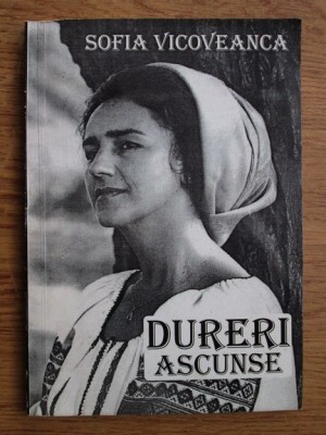 Sofia Vicoveanca - Dureri ascunse foto