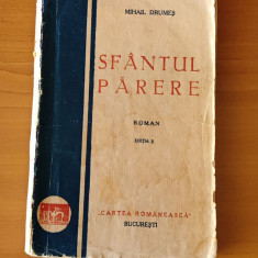 Mihail Drumeș - Sfântul Părere (Ed. Cartea Românească) ediția a II-a