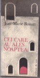 AS - JEAN - MARIE ROUART - CEI CARE AU ALES NOAPTEA