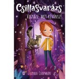 Csillagvar&aacute;zs 2. - Vigy&aacute;zz, mit k&iacute;v&aacute;nsz! - Linda Chapman