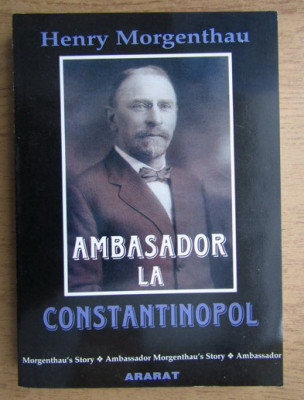 Henry Morgenthau - Ambasador la Constantinopol foto