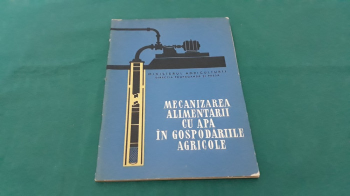 MECANIZAREA ALIMENTĂRII CU APĂ &Icirc;N GOSPODĂRIILE AGRICOLE / URSU ION/ 1961 *