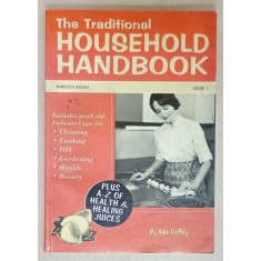 THE TRADITIONAL HOUSEHOLD HANDBOOK , ISSUE 1 by ALEX GOFFEY , 2011