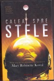 bnk ant Mary Robinette Kowal - Calea spre stele ( SF )
