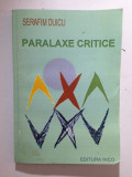 Paralaxe critice/autor Serafim Duicu/Ed. Nico/2006