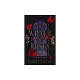 The Wrath of Roses: A Dark Fairy Tale Reimagining