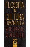 Filosofia in cultura romaneasca - Gheorghe Vladutescu