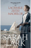 Lacrimile zeitei maorilor. Trilogia Kauri Vol.3 - Sarah Lark, 2022