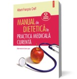 Manual de dietetica in practica medicala curenta