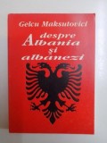 DESPRE ALBANIA SI ALBANEZI DE GELCU MAKSUTOVICI , 1995