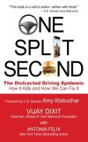 One Split Second: The Distracted Driving Epidemic - How it Kills and How We Can Fix It, 2014