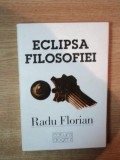 Radu Florian - Eclipsa filosofiei