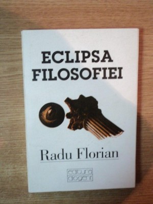 Radu Florian - Eclipsa filosofiei foto