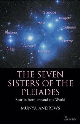 The Seven Sisters of the Pleiades: Stories from Around the World foto