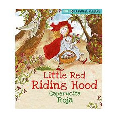 Dual Language Readers: Little Red Riding Hood: Caperucita Roja