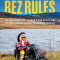 Rez Rules: My Indictment of Canada&#039;s and America&#039;s Systemic Racism Against Indigenous Peoples
