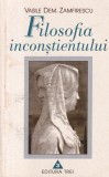 Vasile Dem. Zamfirescu - Filosofia inconstientului, volumul 1