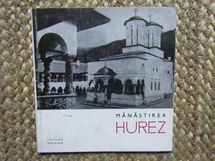 MANASTIREA HUREZ - LUCIAN ROSU