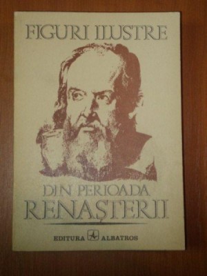 FIGURI ILUSTRE DIN PERIOADA RENASTERII foto
