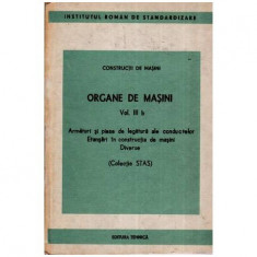 colectiv - Constructii de masini - Organe de masini Vol. III b - 112386