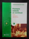 FORMARE INITIALA SI CONTINUA A CADRELOR DIDACTICE - Iucu, Pacurari, Humanitas