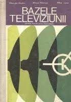 Bazele televiziunii - Mittyko Gheorghe