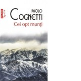 Cei opt munti (editie de buzunar) - Paolo Cognetti