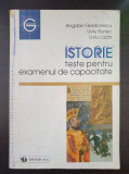 ISTORIE TESTE PENTRU EXAMENUL DE CAPACITATE - Teodorescu, Burlec, Lazar