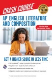 AP English Literature &amp; Composition Crash Course, Book + Online: Get a Higher Score in Less Time
